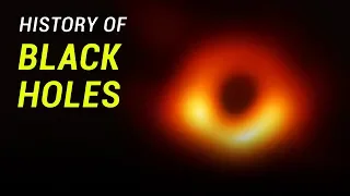 History of Black Holes