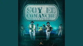 Soy El Comanche "El Comandante" (En Vivo)