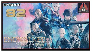 CohhCarnage Plays FFXIV: Endwalker - Episode 82