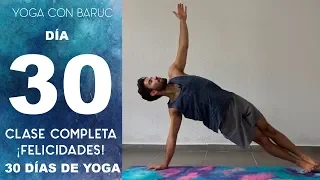 Día 30 - Clase completa | 60 min | Yoga con Baruc