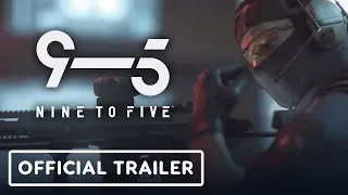 Nine to Five - Official Teaser Trailer | The Game Awards 2019