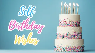 Self Birthday Wishes for Myself | Happy Birthday to Me SMS | Bday Messages to Myself | Birthdaywrap