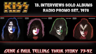 Part 13, KISS - "The Solo Albums"... Interviews of Paul, Gene Ace and Peter