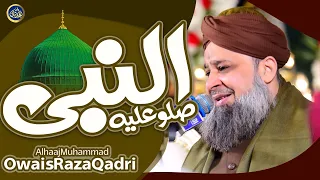 Al Nabi Sallu Aleh - Owais Raza Qadri - 2023