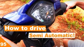 How and Why to drive a semi automatic motorcycle in Asia!
