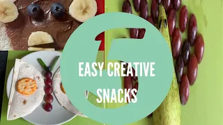 5 EASY CREATIVE SNACKS FOR KIDS | HEALTHY SNACKS FOR CHILDREN