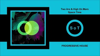 Two Are & High On Mars - Space Time (Original Mix) [Progressive House] [Area Verde]