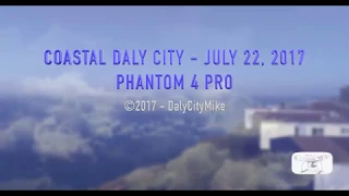 Coastal Cliffs, Avalon Canyon, and Western Daly City, CA July 22, 2017
