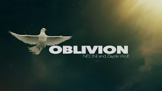 Neoni x Zayde Wølf - Oblivion (Official Lyric Video)