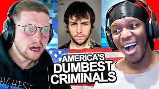 SIDEMEN REACT TO AMERICA'S DUMBEST CRIMINALS