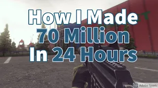 How To Make 70 Million Roubles In 24 Hours In Escape From Tarkov