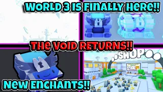 WORLD 3 AND THE VOID IS OUT IN PET SIMULATOR 99