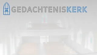 Livestream Gedachteniskerk 13-02-2022 17:00