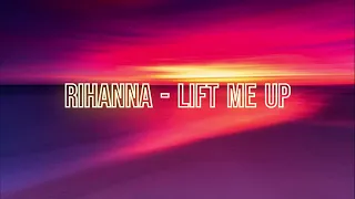 Rihanna - Lift Me Up  - 3 Hours