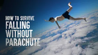 How to Survive Falling Without a Parachute