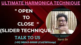 Unlock Your Potential: Learn the Open To Close Slider Technique in Harmonica | Ranit Sir