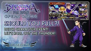 Dissidia Final Fantasy Opera Omnia: Should You Pull?! Desch Event!