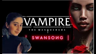 Vampire The Masquerade Swansong REVIEW (WARNING SPOILERS)