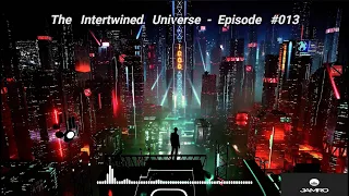 JAMRO, Progressive, Melodic, Techno, House, DJ MIX, The Intertwined Universe, Episode 013