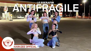 [KPOP IN PUBLIC] LE SSERAFIM (르세라핌) 'ANTIFRAGILE' | Dance Cover By HARAZEE From THAILAND