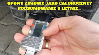 OPONY ZIMOWE, jako całoroczne? cz.7 ostatnia - moja opinia po 9 latach i po 65000 km od zakupu