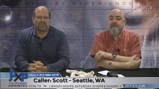 World Must Have a Creator | Scott - Seattle, WA | Atheist Experience 21.05