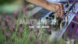 Moog Matriarch: Place / Time / Memory