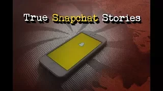 3 Disturbing True Snapchat Stories - Vol 2