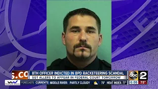 Eighth Baltimore Police officer arrested, indicted on federal racketeering charges