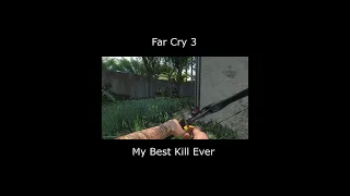 Far Cry 3 - My Best Kill Ever #shorts