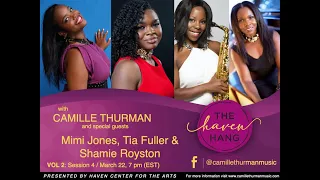 The Haven Hang#12 with Camille Thurman with Shamie Royston, Tia Fuller and Mimi Jones