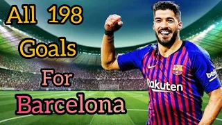 Luis Suarez All 198 Goals  For Barcelona from 2014 to 2020 | Luis Suarez Goals| 2020 | 2019 |2014