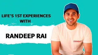 Randeep Rai Shares His Firsts Experiences of Life's | Audition, Crush & More