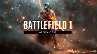 Battlefield 1 Apocalypse Attackers Advance