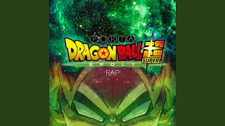 Dragon Ball Super Broly Rap