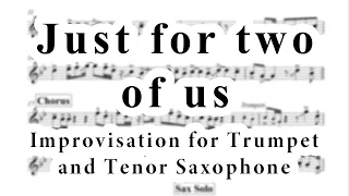 Just for two of us IMPROVISATION for TRUMPET and TENOR SAX (feat. D. Faustov)