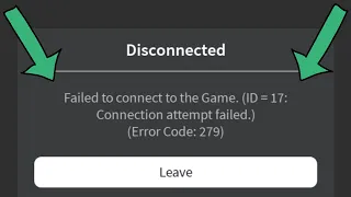Fix roblox disconnected error code 279 failed to connect to the game id=17 connection attempt failed