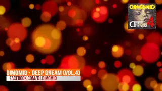 DimomiD - Deep Dream (Vol.4) [Chill Deep House 2016]