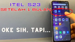 Review Jujur! ITEL S23 Setelah Pemakaian 1 Bulan, Kok Jadi Gini ??