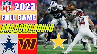 Dallas Cowboys vs Washington Commanders WEEK 18 [FULL GAME] | NFL Highlights TODAY 2023