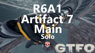 GTFO R6A1 "Artifact 7" Main Solo