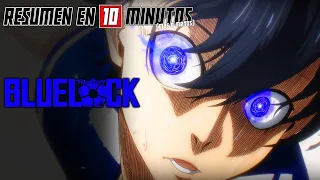 🔷 BLUE LOCK | Resumen en 10 Minutos (más o menos)