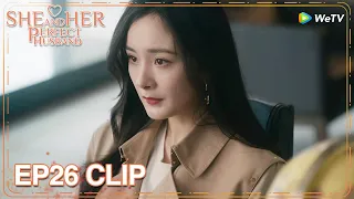 MULTISUB | Clip EP26 | Yang Hua was dismissed by the company? | WeTV | She and Her Perfect Husband