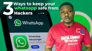 3 WAYS TO KEEP YOUR WHATSAPP SAFE FROM HACKERS