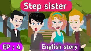 Step sister part 4 | English story | Learn English | Animated stories | Sunshine English stories