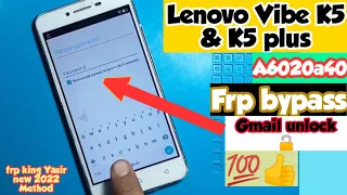 Lenovo Vibe K5 A6020a40 Frp bypass|Lenovo Vibe K5 Plus frp  bypass|Lenovo A6020a40 Gmail unlock|