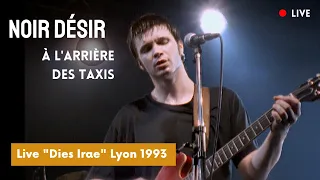 Noir Désir - A L'arrière des taxis (Live Officiel "Dies Irae"  Lyon 1993)