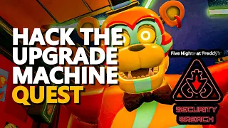 Hack the Upgrade Machine FNAF