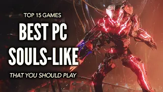 Top 15 Best PC Souls-Like Games of All Time That You Should Play!