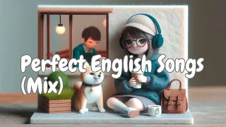 Perfect English Songs | Better Mood Lyrics Songs | Shiba Inu